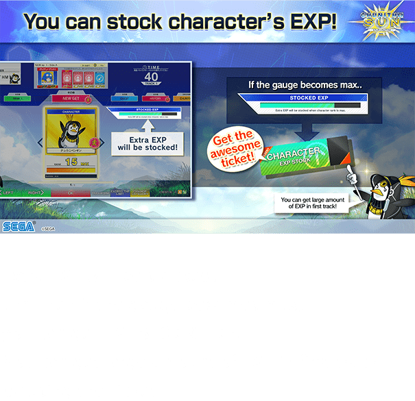 Extra EXP will be stocked, and then if the gauge becomes max, you can get EXP STOCK TICKET!
                  You can get large amount of EXP in first track by using the ticket!